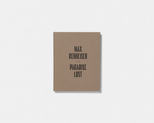 Max Renneisen: Paradise Lost